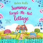 Summer at Forget-Me-Not Cottage : Me cover image