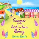Summer at the twist and turn bakery cover image