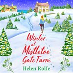 Winter at Mistletoe Gate Farm cover image