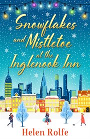 Snowflakes and mistletoe at the inglenook inn cover image