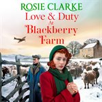 Love and Duty at Blackberry Farm : Blackberry Farm (Clarke) cover image