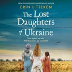 The lost daughters of Ukraine cover image