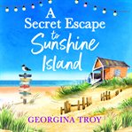 A secret escape to sunshine island cover image