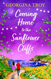 Coming Home to the Sunflower Cliffs : Sunflower Cliffs cover image