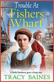 Trouble at Fishers Wharf : Fishers Wharf cover image