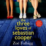 The three loves of Sebastian Cooper cover image