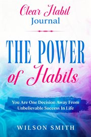 Clear habits journal - the power of habits cover image