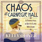 Chaos at Carnegie Hall cover image