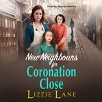 New neighbours for Coronation Close cover image