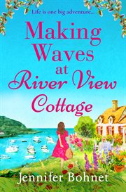 Making waves at River View Cottage cover image