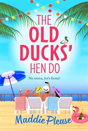 The Old Ducks Hen Do cover image