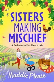Sisters Making Mischief cover image