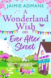 A Wonderland Wish on Ever After Street cover image