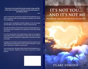 It's Not You... And It's Not Me : How break-ups reveal the love of our life cover image