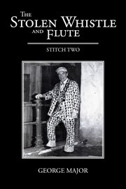 The Stolen Whistle and Flute : Stitch Two cover image