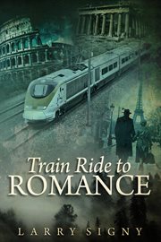 Train Ride to Romance cover image