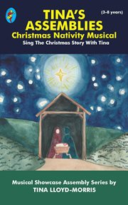 Tina's Assemblies : Christmas Musical Nativity cover image