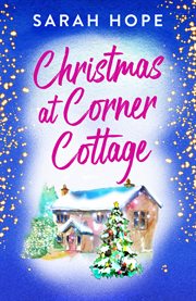 Christmas at Corner Cottage : Escape to cover image
