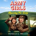 Army girls : reporting for duty cover image