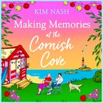 Making Memories at the Cornish Cove : Cornish Cove cover image