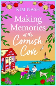 Making Memories at the Cornish Cove : Cornish Cove cover image