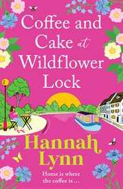 Coffee and Cake at Wildflower Lock cover image