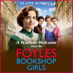 A wartime welcome from the Foyles bookshop girls cover image