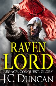 Raven Lord : The BRAND NEW unputdownable historical adventure from J. C. Duncan for 2024 cover image