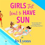 Girls Just Want to Have Sun cover image