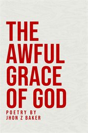 The Awful Grace of God cover image