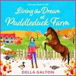 Living the Dream at Puddleduck Farm cover image