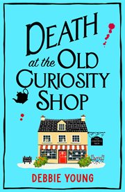 Death at the Old Curiosity Shop cover image