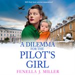 A Dilemma for the Pilot's Girl cover image
