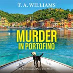 Murder in Portofino. Armstrong and Oscar cozy mysteries cover image