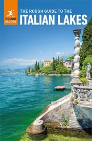 The Rough Guide to the Italian Lakes: Travel Guide cover image