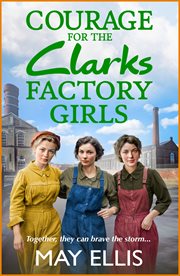 Courage for the Clarks Factory Girls cover image