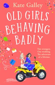 Old Girls Behaving Badly cover image