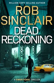 Dead Reckoning : An Edge-of-your-seat New Thriller From Rob Sinclair cover image