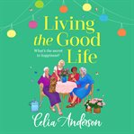 Living the Good Life cover image