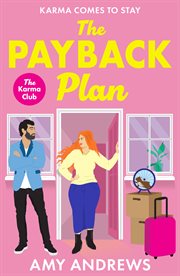 The Payback Plan : The First Installment in the Gorgeously Spicy Series the Karma Club cover image