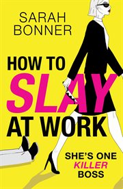 How to Slay at Work cover image