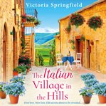 The Italian Village in the Hills cover image