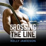 Crossing the Line cover image