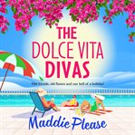 The Dolce Vita Divas cover image