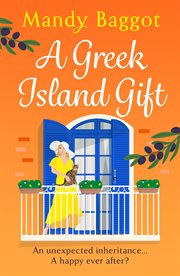 A Greek Island Gift : A Gorgeous, Escapist Romance From Mandy Baggot cover image