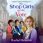 The Shop Girls Get the Vote cover image