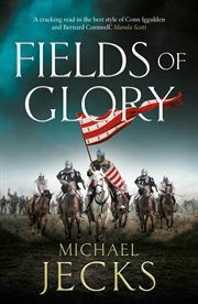 Fields of Glory : The First in the Action-packed Historical Vintaine Series cover image