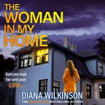 The Woman in My Home cover image
