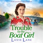 Trouble for the Boat Girl cover image