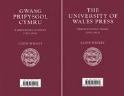 Gwasg Prifysgol Cymru = : University of Wales Press : y degawdau cynnar (1922-1953) = the founding years (1922-1953) cover image